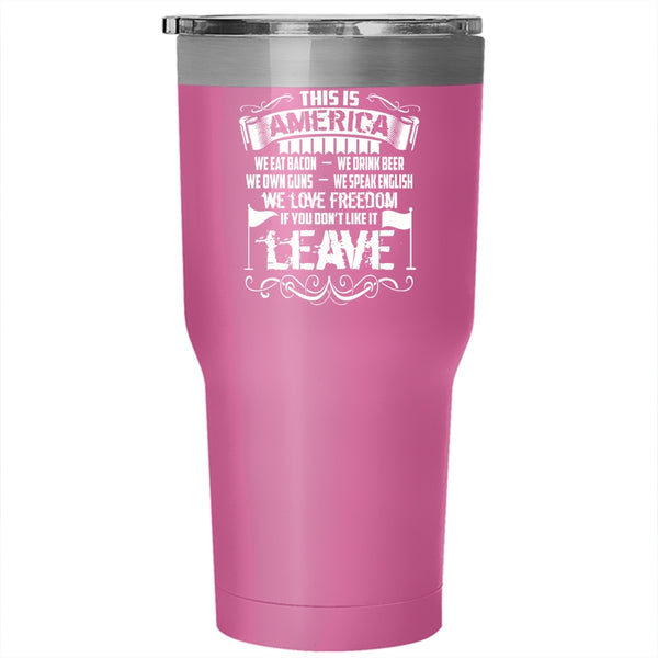 This Is America Tumbler 30 oz Stainless Steel, We Eat Bacon We Love Freedom Travel Mug