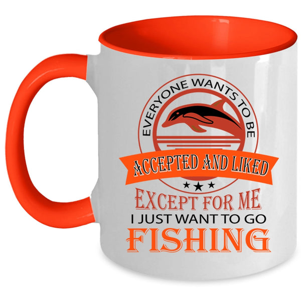Cool Fishing Coffee Mug, I Just Want To Go Fishing Accent Mug