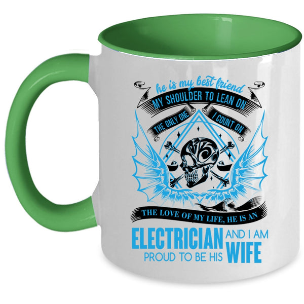 I Am Proud To Be His Wife Coffee Mug, He Is An Electrician Accent Mug