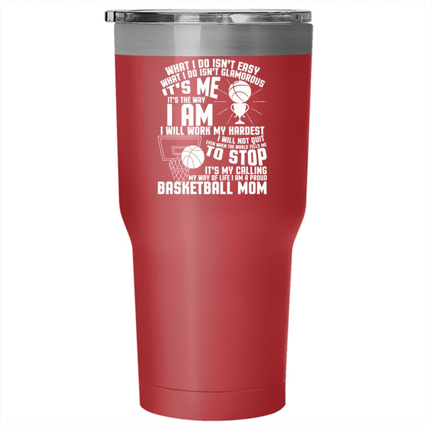 I Am A Proud Basketball Mom Tumbler 30 oz Stainless Steel, It's My Calling My Wife Of Life Travel Mug