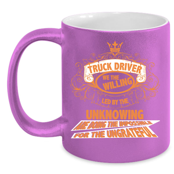 Truck Driver Coffee Mug, Cute Gift For Trucker Coffee Cup