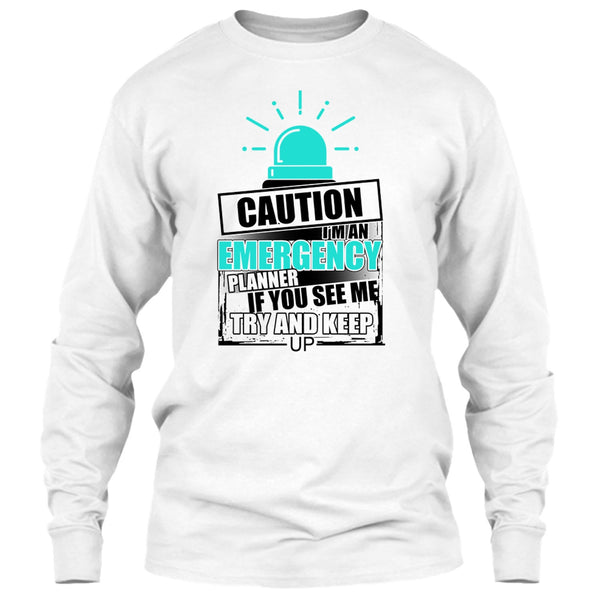 I'm An Emergency Planner T Shirt, Cool Emergency T Shirt