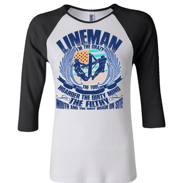 Lineman I'm The Crazy The Tools T Shirt, I Love Lineman T Shirt, Awesome T-Shirts