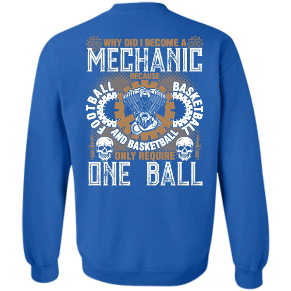 Football And Basketball T Shirt, Being A Mechanic Sweatshirt