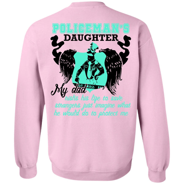 I Love Police T Shirt, Policeman's Daughter Sweatshirt