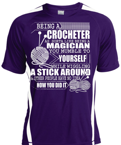 Being A Crocheter T Shirt, Being A Magician T Shirt, Cool Shirt