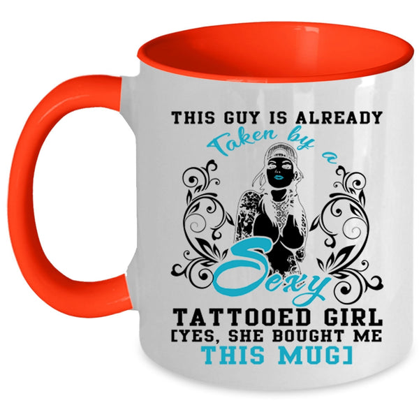 Marry Coffee Mug, This Guy Is Already Taken By A Tattooed Girl Accent Mug