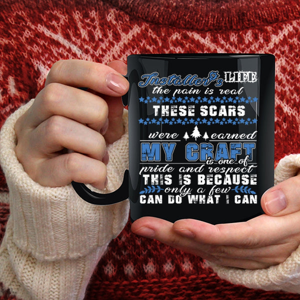 Installer's Life Coffee Mug, Christmas Gift For Installer Coffee Cup