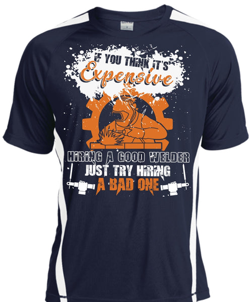 Hiring A Good Welder T Shirt, Being A Welder T Shirt, Cool Shirt