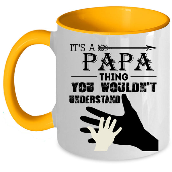 I Love My Papa Coffee Mug, It's Papa Thing Accent Mug