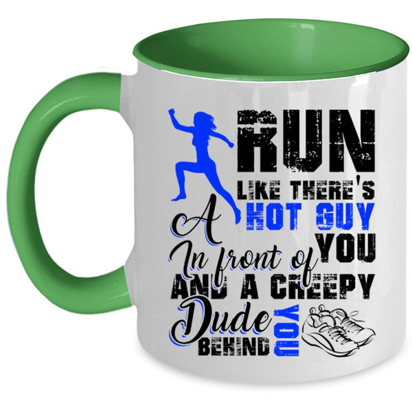 Best Gift For My Son Coffee Mug, Run Like There's A Hot Guy Accent Mug