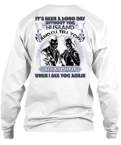Long Day Without You Husband T Shirt, I Love Husband T Shirt