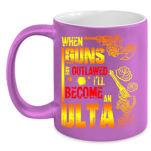 I'll Become An Ulta Coffee Mug, Awesome Coffee Cup