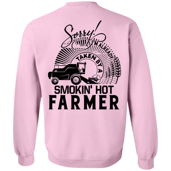 Being A Farmer T Shirt, I'm Already Taken By A Farmer Sweatshirt