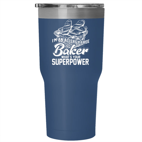 I'm An Allergy Free Baker Tumbler 30 oz Stainless Steel, Funny Gift For Bakers Travel Mug