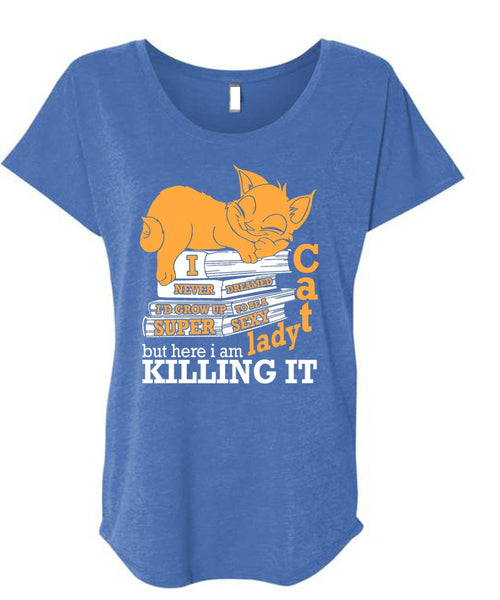 I'd Grow Up To Be A Cat Lady T Shirt, My Favorite T Shirt, Cool Shirt (Ladies' Triblend Dolman Sleeve)