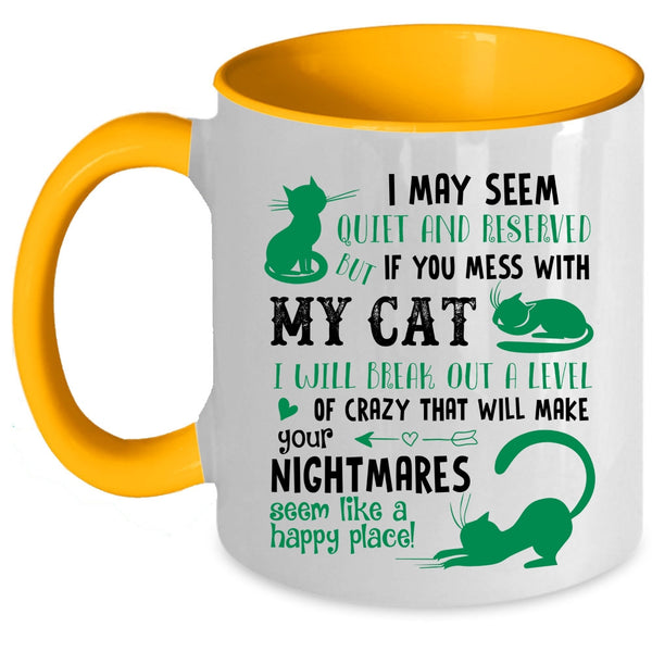 Don't Mess with My Cat Cup, I Love Cats Mug