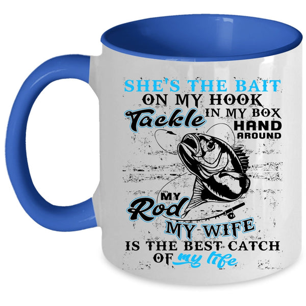 My Wife Is The Best catch Of My Life Coffee Mug, Fishing Accent Mug
