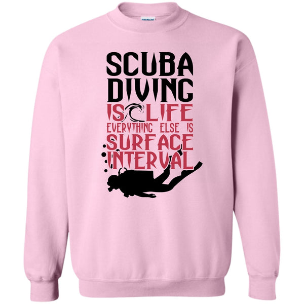 Coolest Diver T Shirt, Scuba Diving Is Life Sweatshirt