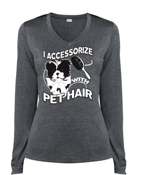 I Accessorize With Pet Hair T Shirt, My Favorite T Shirt, Cool Shirt (Ladies LS Heather V-Neck)