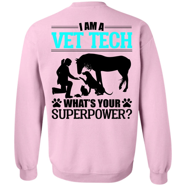 I Love My Dog T Shirt, I Am A Vet Tech Sweatshirt