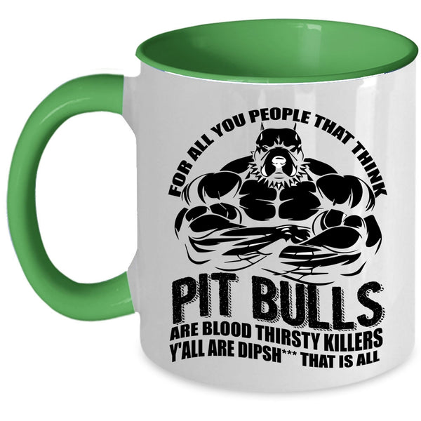 Funny Gift For Pitbull Loves Coffee Mug, Cool Pit Bulls Accent Mug