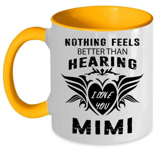 Cute Gift For Grandkids Coffee Mug, I Love You Mimi Accent Mug
