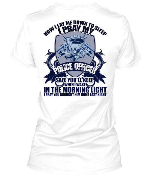 I Pray My Police Officer T Shirt, I Love Police T Shirt