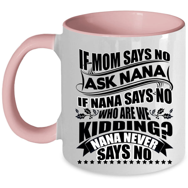 Best Gift For Nana Coffee Mug, Awesome Mom Accent Mug