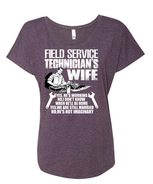 Field Service Technician's Wife T Shirt, We Are Still Married T Shirt, Cool Shirt (Ladies' Triblend Dolman Sleeve)