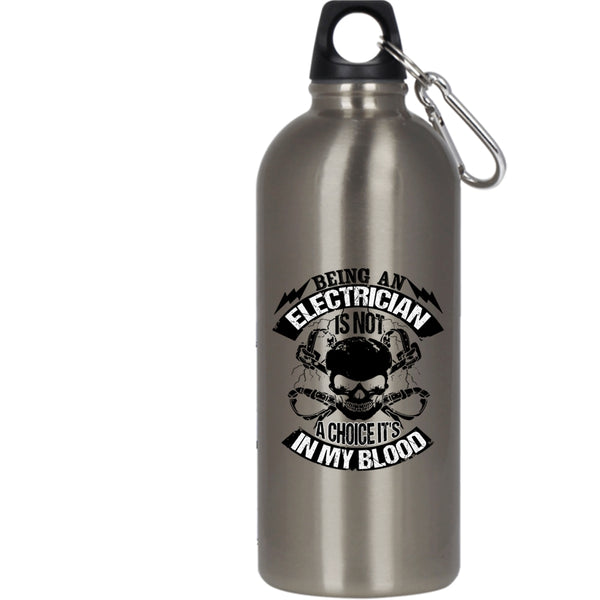 Being An Electrician Is Not A Choice 20 oz Stainless Steel Bottle,Awesome Electricians Outdoor Sports Water Bottle