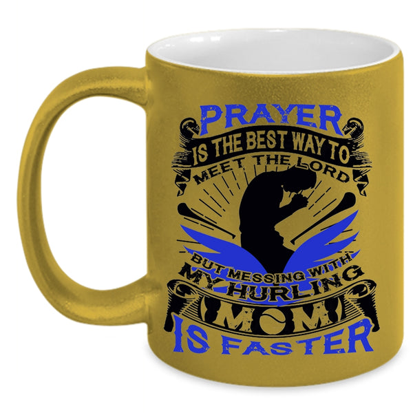 Cool Hurling Mom Coffee Mug, Don't Mess With My Hurling Mom Accent Mug