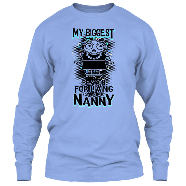 My Biggest Reason For Living T Shirt, Coolest Nanny Ever T Shirt