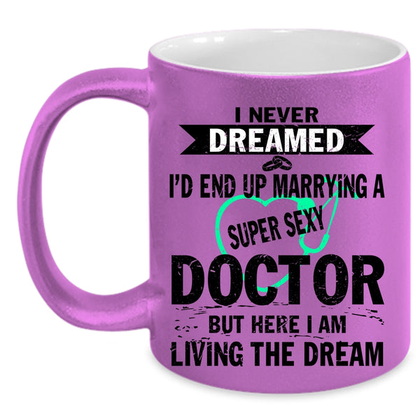 I Love Doctor Coffee Mug, I'd End Up Marrying A Doctor Accent Mug