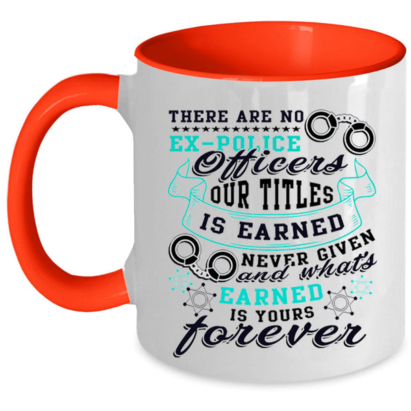 Cool Job Title Coffee Mug, Ex-Police Officers Accent Mug