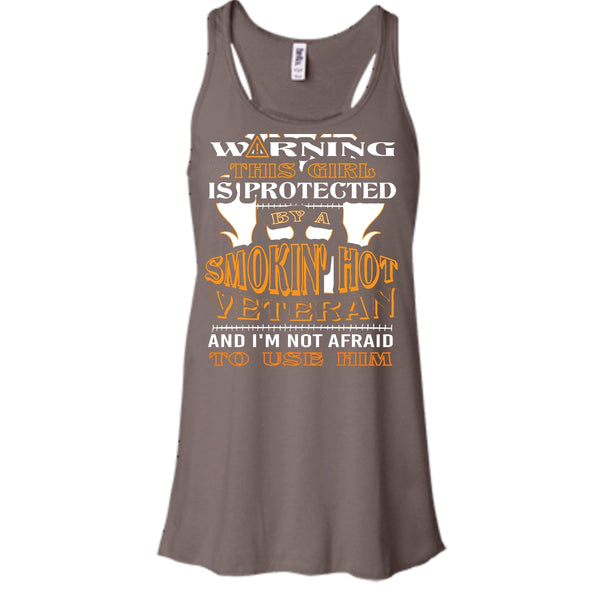 Warning This Girl Is Protected By A Smokin' Hot Veteran Shirt, Cool Husband Shirt