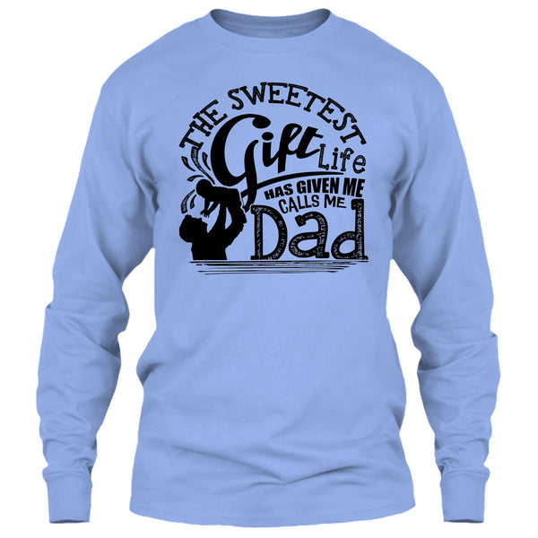 The Sweetest Gift  T Shirt, Father's Day Gift T Shirt
