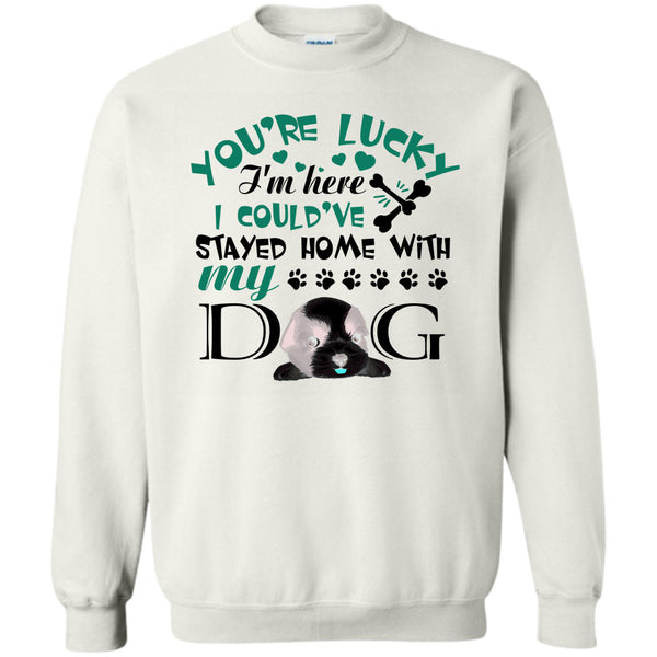 I'm A Dog Lover T Shirt, You're Lucky Sweatshirt
