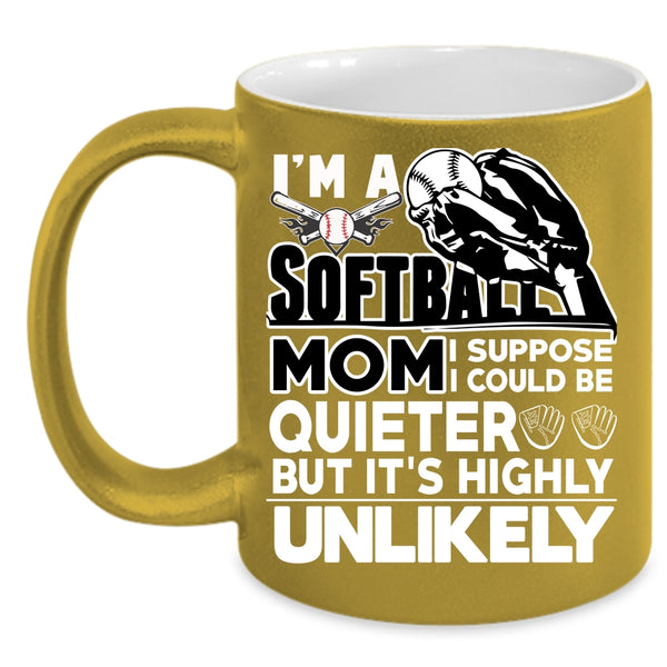 I'm A Softball Mom Coffee Mug, Cute Softball Mom Coffee Cup