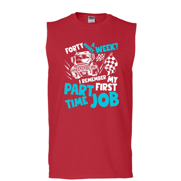 My First Part Time Job T Shirt, Coolest Trucker T Shirt, Cool T Shirt (Men's Cotton Sleeveless)