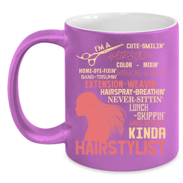 I'm A Kinda Hairstylist Coffee Mug, Cute Hairstylist Coffee Cup