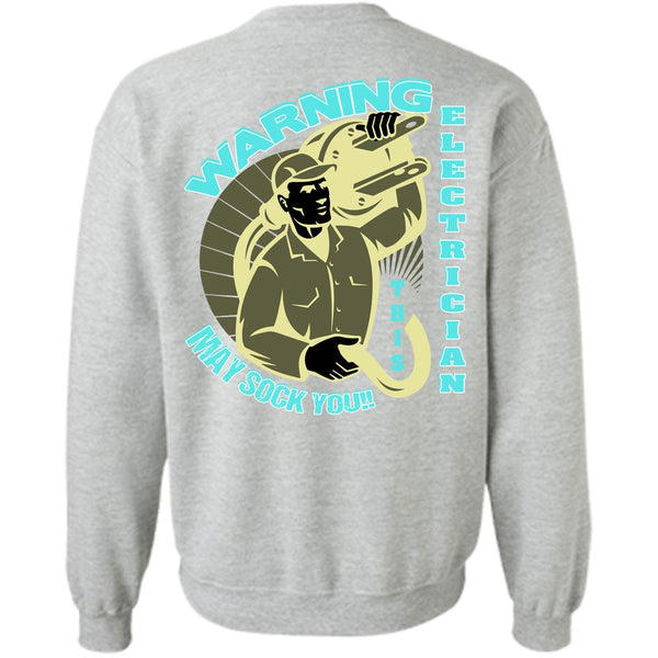 I Love Electrician T Shirt, Warning Electrician Sweatshirt