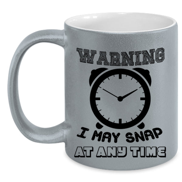 Funny Photoghrapher Coffee Mug, I May Snap At Any Time Accent Mug