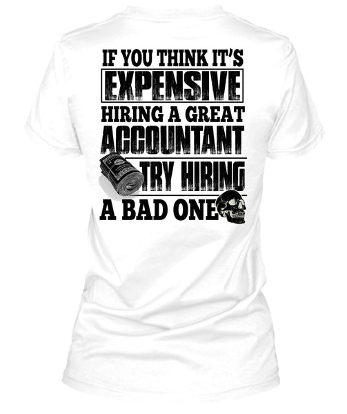 Hiring A Great Accountant T Shirt, I Love Accountant T Shirt