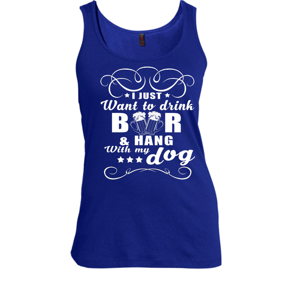 I Just Want To Drink Beer T Shirt, Hang Out With My Dog T Shirt, Cool T Shirt