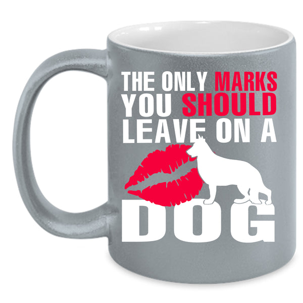 The Only Marks You Should Leave On A Dog Coffee Mug, Cute Coffee Cup