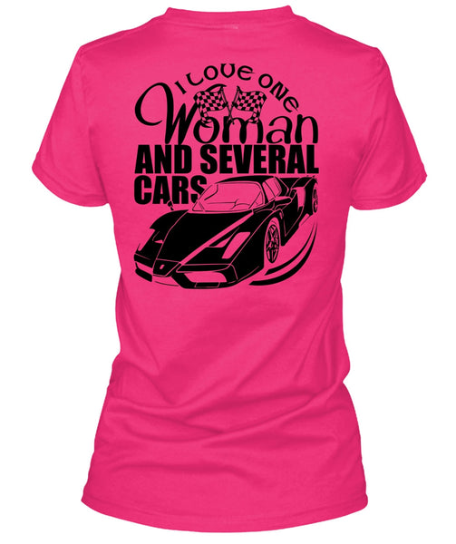 I Love One Woman And Several Cars T Shirt, I Love Car T Shirt