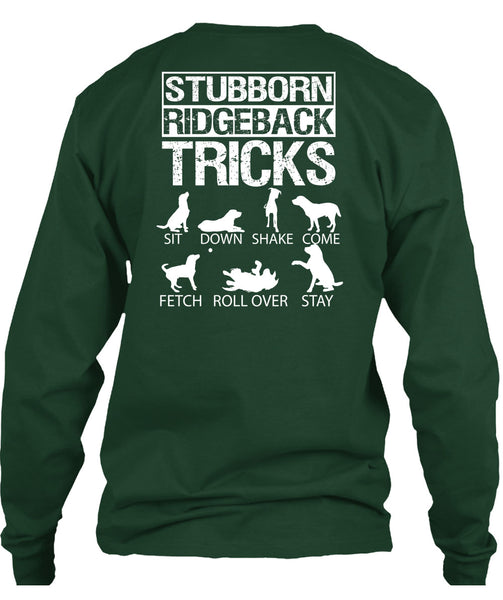Stubborn Ridgeback Tricks T Shirt, I Love Dogs T Shirt