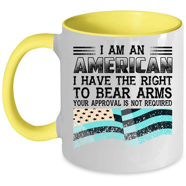 Best Gift For American Coffee Mug, I Am An American Accent Mug