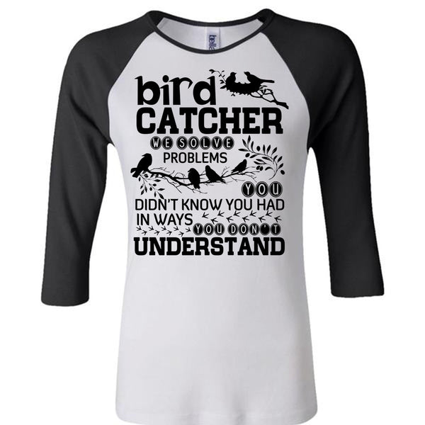 Bird Catcher T Shirt, I Love Bird T Shirt, Awesome T-Shirts